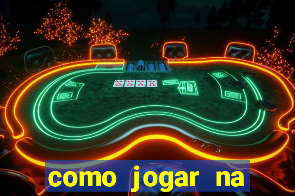 como jogar na teimosinha da lotofacil